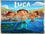 دانلود رایگان فیلم لوکا دوبله فارسی Luca 2021