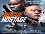تماشای فیلم گروگان سرکش دوبله فارسی Rogue Hostage 2021