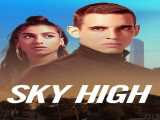 تماشای فیلم ارتفاع بالا زیرنویس فارسی Sky High 2020