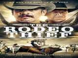 دانلود رایگان فیلم دزد رودئو دوبله فارسی The Rodeo Thief 2020