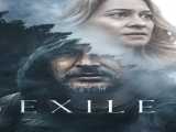 دیدن فیلم تبعید دوبله فارسی Exile 2023