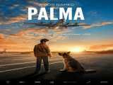 پخش فیلم سگی به نام پالما دوبله فارسی A Dog Named Palma 2021