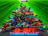 پخش فیلم کریسمس ۸ بیتی دوبله فارسی 8-Bit Christmas 2021