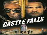 دانلود رایگان فیلم قلعه سقوط می کند زیرنویس فارسی Castle Falls 2021