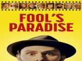 دانلود رایگان فیلم بهشت احمق‌ها دوبله فارسی Fool s Paradise 2023