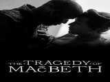 دیدن فیلم تراژدی مکبث زیرنویس فارسی The Tragedy of Macbeth 2021