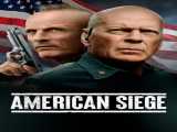 دیدن فیلم محاصره‌ آمریکایی زیرنویس فارسی American Siege 2021