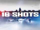 دیدن مستند ۱۶ شلیک زیرنویس فارسی 16 Shots 2019