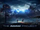 دانلود رایگان فیلم پروژه آدام دوبله فارسی The Adam Project 2022