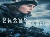 پخش فیلم خرچنگ سیاه دوبله فارسی Black Crab 2022