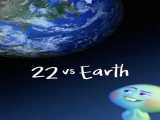مشاهده رایگان انیمیشن ۲۲ در برابر زمین دوبله فارسی 22 vs. Earth 2021