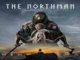 دانلود رایگان فیلم مرد شمالی دوبله فارسی The Northman 2022