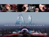 مشاهده رایگان فیلم هوش مصنوعی دوبله فارسی A.I. Artificial Intelligence 2001