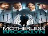 دیدن فیلم بروکلین بی‌مادر دوبله فارسی Motherless Brooklyn 2019