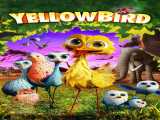 دیدن فیلم پرطلا دوبله فارسی Yellowbird 2014