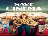 پخش فیلم نجات سینما زیرنویس فارسی Save the Cinema 2022
