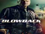 مشاهده آنلاین فیلم دمنده زیرنویس فارسی Blowback 2022