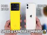 مقایسه سرعت و دوربین پوکو ایکس 6 پرو و آیفون 11 | POCO X6 PRO - iPhone 11 |