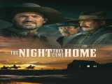 تماشای فیلم شبی که به خانه آمدند زیرنویس فارسی The Night They Came Home 2024