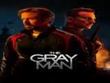 دانلود رایگان فیلم مرد خاکستری دوبله فارسی The Gray Man 2022