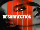 تماشای فیلم رستاخیز زیرنویس فارسی Resurrection 2022