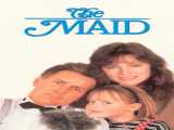 پخش فیلم خدمتکار دوبله فارسی The Maid 1991