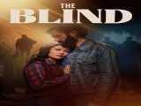 مشاهده رایگان فیلم نابینا دوبله فارسی The Blind 2023