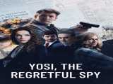 سریال یوسی، جاسوس توبه‌کار فصل 1 قسمت 1 زیرنویس فارسی Yosi, the Regretful Spy 2022