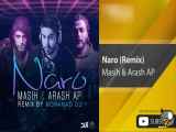 Masih & Arash Ap - Naro I Mohamad DJ Remix ( مسیح و آرش ای پی - نرو )