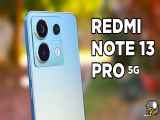 جعبه گشایی و تست دوربین ردمی نوت ۱۳ پرو | Redmi Note 13 Pro 5G |