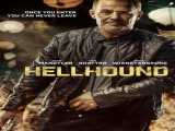 مشاهده رایگان فیلم سگ جهنمی زیرنویس فارسی Hellhound 2024