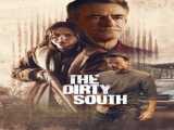 دیدن فیلم جنوب کثیف زیرنویس فارسی The Dirty South 2023
