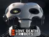 Love Death And Robots - فصل اول- قسمت پنجم