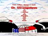 فیلم دکتر استرنجلاو یا: چگونه یاد گرفتم دست از هراس بردارم و به بمب عشق بورزم   Dr. Strangelove or: How I Learned to Stop Worrying and Love the Bomb 1964 1964