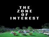 تماشای فیلم منطقه مورد علاقه زیرنویس فارسی The Zone of Interest 2023