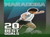 سریال 20 گل برتر نابغه های جهان فوتبال (دیگو مارادونا) 20best football goals (Diego Maradona) 2023 2023