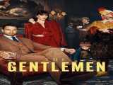 سریال آقایان فصل 1 قسمت 1 زیرنویس فارسی The Gentlemen 2024