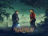 سریال اسرار چشمه های گوگرد فصل 1 قسمت 1 Secrets of Sulphur Springs S1 E1 2021 2021