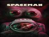 دانلود رایگان فیلم فضانورد دوبله فارسی Spaceman 2024