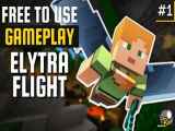 گیم پلی بازی Minecraft Elytra Flight | پارت 1