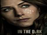 سریال درون تاریکی فصل 1 قسمت 2 In the Dark S1 E2    