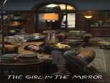 سریال دختر در آینه فصل 1 قسمت 1 زیرنویس فارسی The Girl in the Mirror 2022