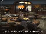 سریال دختر در آینه فصل 1 قسمت 9 زیرنویس فارسی The Girl in the Mirror 2022