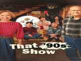 سریال نمایش دهه نود فصل 1 قسمت 3 زیرنویس فارسی That 90s Show 2023