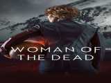 سریال زنی از دنیای مردگان فصل 1 قسمت 1 زیرنویس فارسی Woman of the Dead 2022