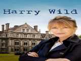 سریال هری وایلد فصل 1 قسمت 3 دوبله فارسی Harry Wild 2022