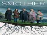 سریال خفگی فصل 1 قسمت 2 Smother S1 E2    