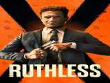 پخش فیلم بی رحم دوبله فارسی Ruthless 2023