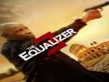 تماشای فیلم ایکوالایزر ۳ دوبله فارسی The Equalizer 3 2023