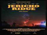 فیلم جریکو ریچ Jericho Ridge    
